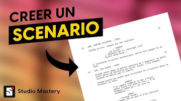 Comment écrire un SCÉNARIO : Structure et outils