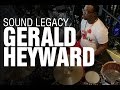 Sound Legacy - Gerald Heyward