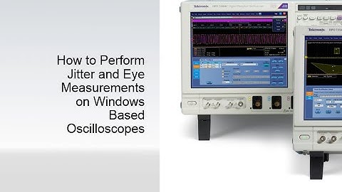 Jitter and Eye Measurements