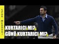 EROL BULUT: Fenerbahçe'nin mi, Günün mü Kurtarıcısı?