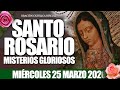 Santo Rosario de Hoy Miércoles 25 de Marzo de 2020|MISTERIOS GLORIOSOS