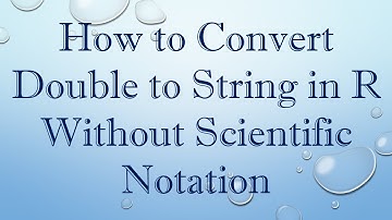 How to Convert Double to String in R Without Scientific Notation