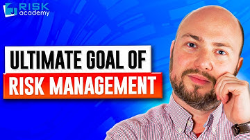 31. What is the ultimate goal of risk management? - Alex Sidorenko