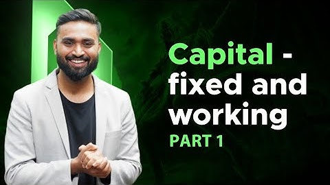Capital Fixed and Working | Part-1 | Commerce | ISC | Class-12 | Shubham Jagdish