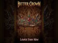 Bitter Crown - Every angel has someone to save