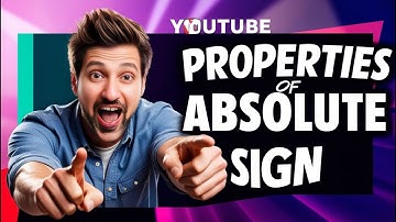 Properties of Absolute Value: বাস্তব সংখ্যার পরম মান এবং এর ধর্মাবলী | HSC, SSC, and BCS