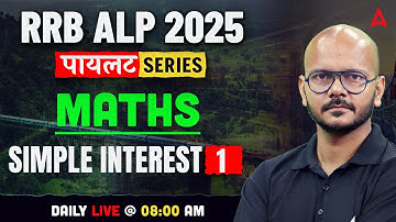 RRB ALP Maths Classes 2025 | RRB ALP Maths | Simple Interest Part 1 | Maths By Tarun Sir