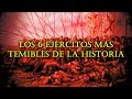 LOS 6 EJÉRCITOS MÁS TEMIBLES DE LA HISTORIA