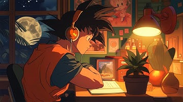 Music for Your Quiet Time at Home 🍀 Dragon ball Anime Lofi ✨ Chill playlist to Study, Work