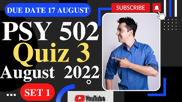 PSY 502 Quiz 3 solution 2022 / PSY 502 Quiz 2 2022 / PSY 502 quiz 2 solution Spring 2022 / PSY 502