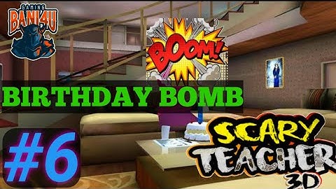 Scary Teacher 3D - Gameplay Walkthrough Part 6  - Party Pooper Bani4 U