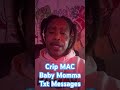 Crip MAC Baby Momma text message’s