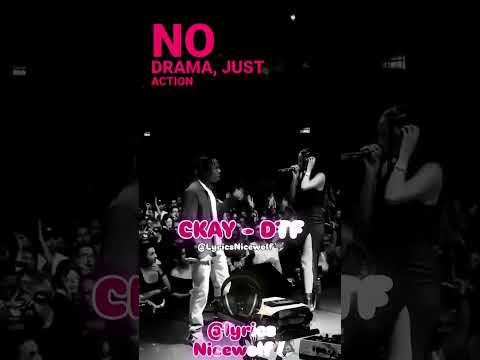 CKAY DTF Lyrics LyricsNicewolf Ckay Lyricsnicewolf Dtf Viralvideo Fyp Trendingmusic 