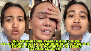 LINA MUKHERJEE TAMPAR BALIK FITRI SALHUTERU: DIA ITU ANAK DURHAKA & MARKUS, PENGEN TERLIHAT POWERFUL