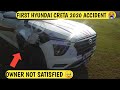 CRETA 2020 FIRST ACCIDENT 🔥 ONLY 1 DAY OLD CAR 😨 NEW CRETA ACCIDENT ने करि BUILD QUALITY EXPOSE 🔥