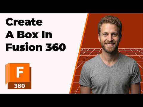 How To Create A Box In Fusion 360 (2026 Easy Guide)