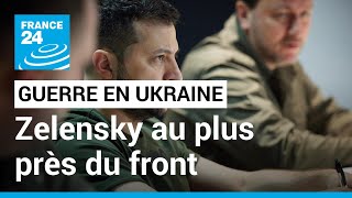 En direct : Zelensky sur le front, 