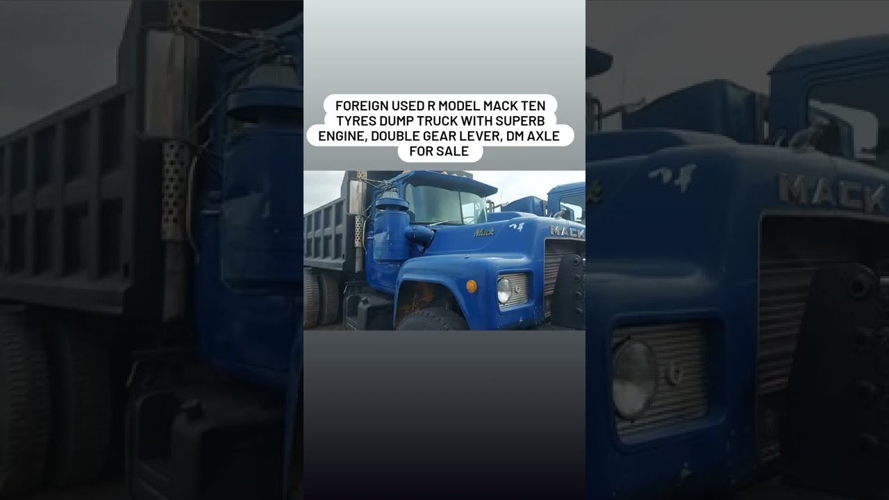 Double Gear Lever R Model Mack Ten Tyres Dump Truck DM Axle