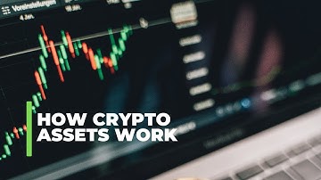 How Crypto Assets Work: A Comprehensive Guide to Understanding Digital Assets #fintech