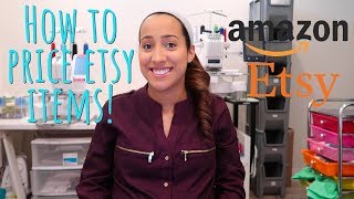HOW I PRICE MY PRODUCTS! ETSY & AMAZON PRICING / MAXIMIZE PROFITS!