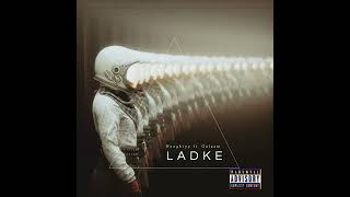 Ladke - Naughtyy Ft. Official Audio