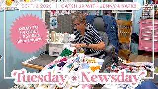 Tuesday Newsday With Katie And Jenny Road To 1 Million Quilt And Road Trip Fun