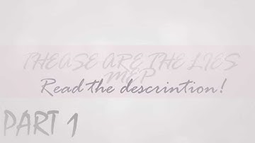 Multifandom MEP - Thease the lies OPEN (4/14)