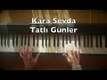 Kara Sevda Piano Dizi Müzikleri (18:08 Min. 8 Songs Tutorial) | Toygar Işıklı Turkish TV Series Mp3 Song