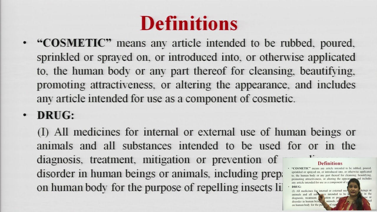 Drugs and Cosmetics Act, 1940 and its Rules 1945: Objectives & Definitions