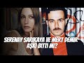Serenay Sarıkaya ve Mert Demir Üçüncü Kez Ayrıldı mı? #serenaysarıkaya #mertdemir #magazin #aşk
