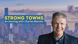 Building a Strong Town  Chuck Marohn