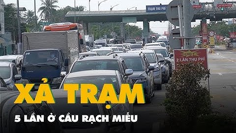 Cầu Rạch Miễu kẹt xe kéo dài ngày mùng 2 Tết, trạm thu phí phải xả trạm 5 lần