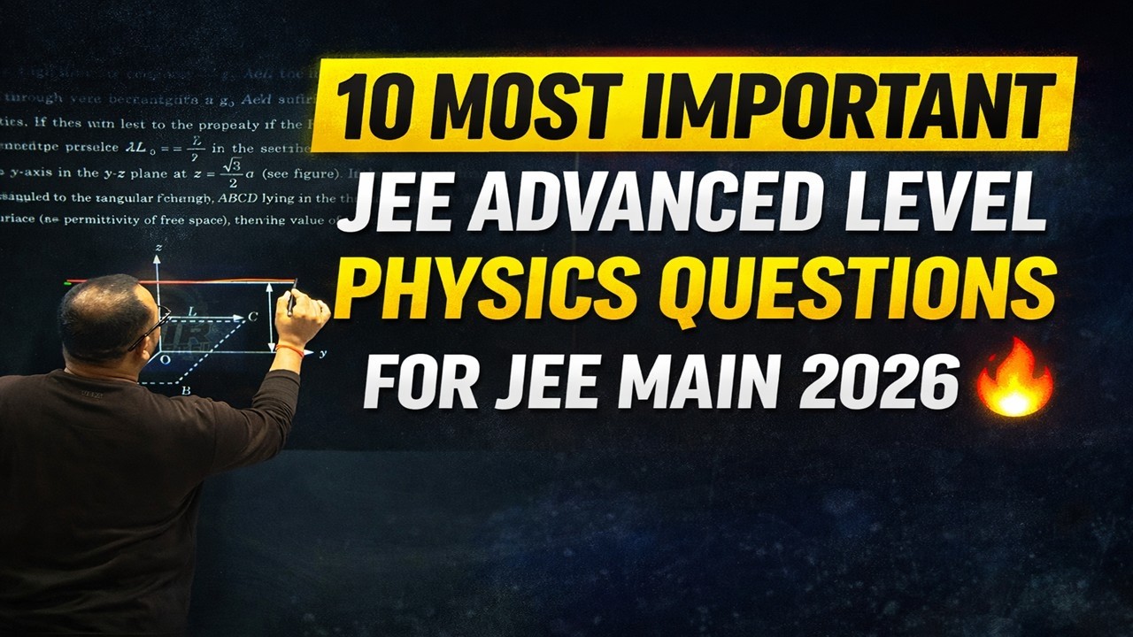 10 Most Important JEE Advanced Level Physics Questions for JEE Main ...