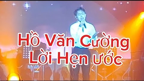 Hồ Văn Cường Lời Hẹn Ước