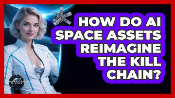 How Do AI Space Assets Reimagine The Kill Chain? - Warriors In Space