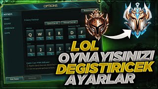 LOL OYNAYIŞINIZI GELİŞTİRECEK EN ÖNEMLİ OYUN AYARLARI | BRONZDAN KURTULACAKSINIZ! -League of Legends