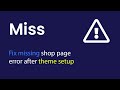 Thembay fix missing shop page error after theme setup