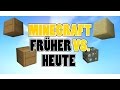 MINECRAFT FRÜHER vs. HEUTE