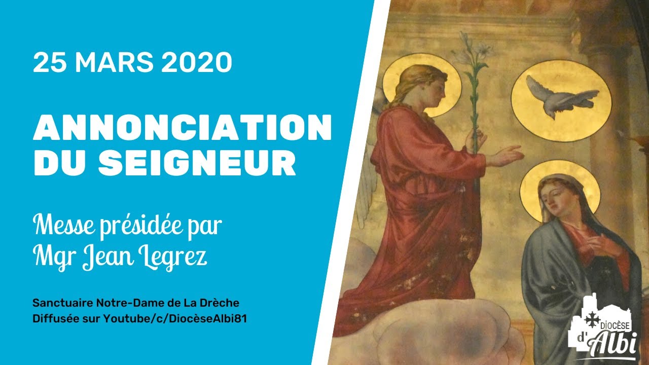 Messe de l'Annonciation du Seigneur 25 mars 2020 YouTube