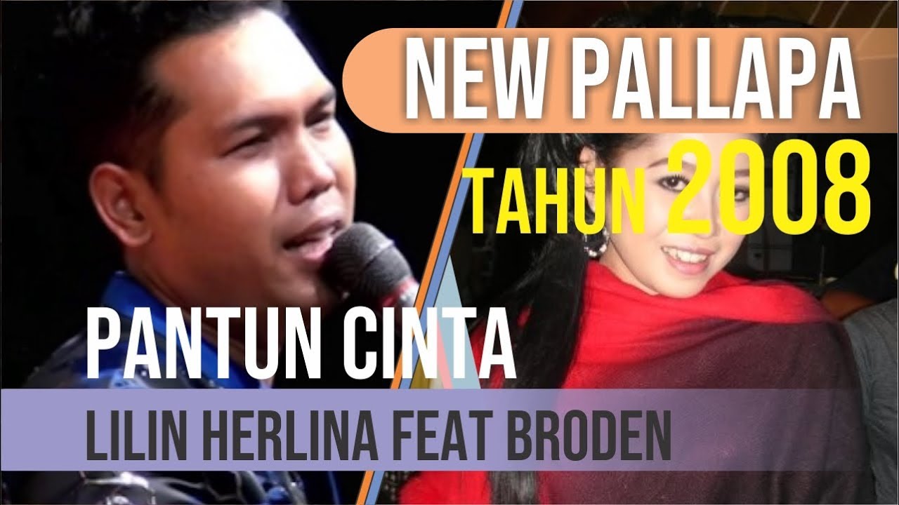 Pantun Cinta By Broden Feat Lilin Herlina New Pallapa Youtube