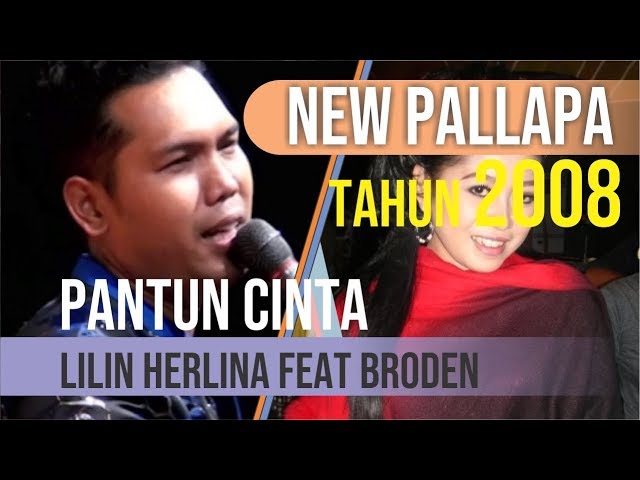 Pantun Cinta by Broden feat Lilin Herlina [ NEW PALLAPA ] class=