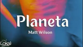Planeta by Matt Wilson (Lyrics)