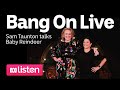 Bang On with Myf Warhurst and Zan Rowe: Sam Taunton talks Baby Reindeer | ABC Podcasts