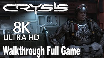 Crysis Full Gameplay Walkthrough 8K