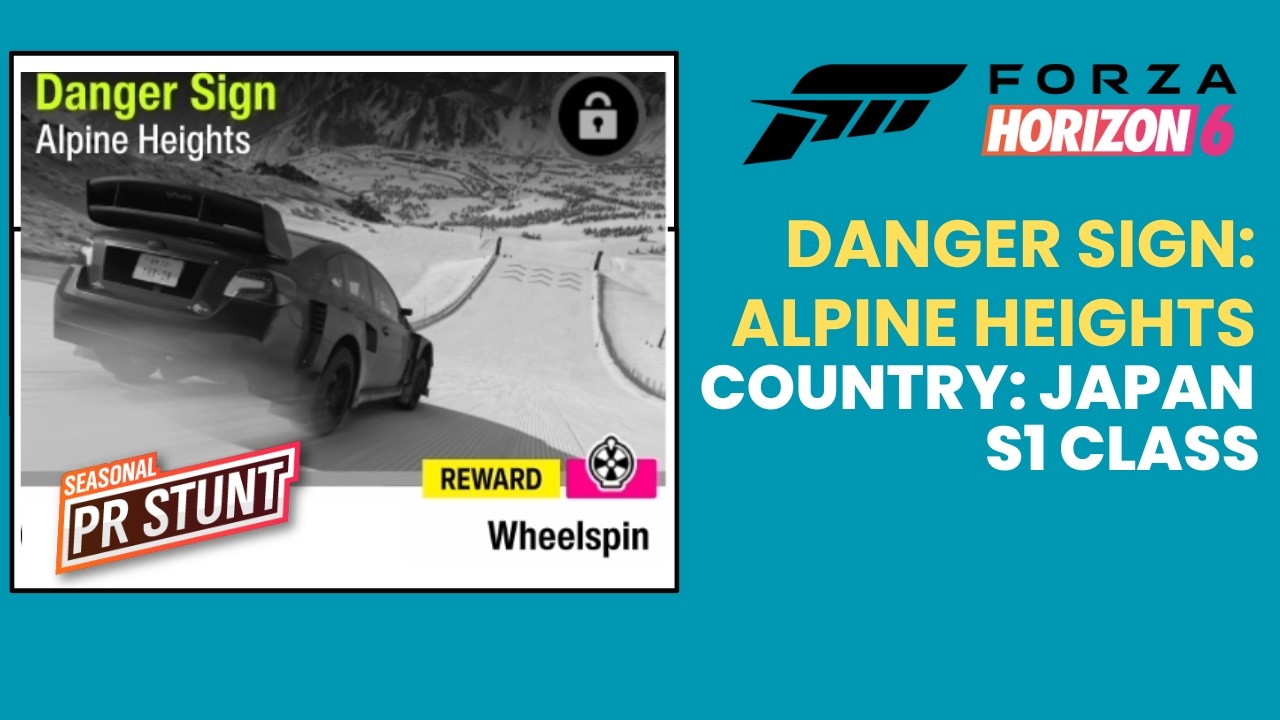 Forza Horizon 6 - Danger Sign - Alpine Heights - Japan - S1 class