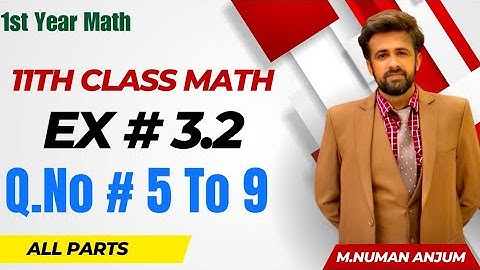 1st year math exercise 3.2 question number 5 to 9 || 11th class math exercise 3.2 question number 5