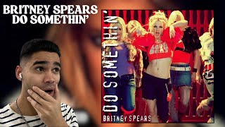 First Time Reaction To Britney Spears - Do Somethin' (Official Video)