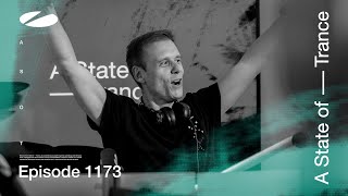 A State of Trance Episode 1173 (@astateoftrance)