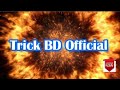 Trickbd official intro  intro support trickbd  subscribe