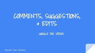 Comments, Suggestions, & Edits in Google Docs